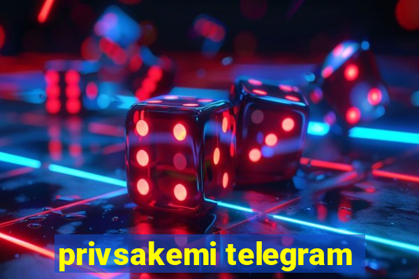 privsakemi telegram